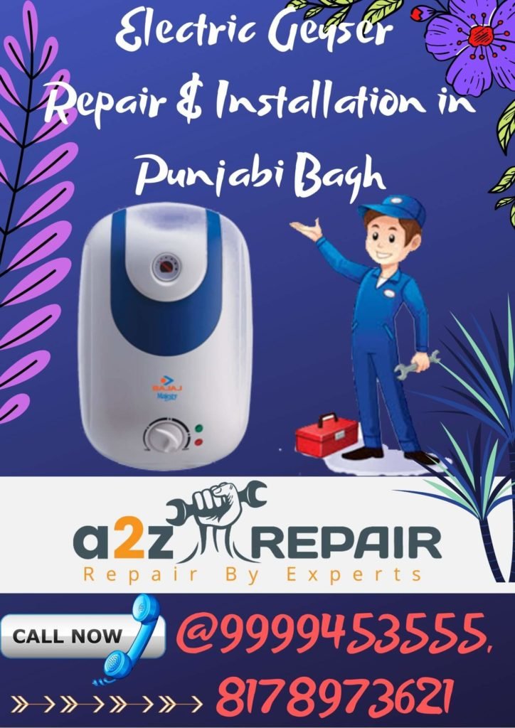 Electric Geyser Repair & Installation in Punjabi Bagh