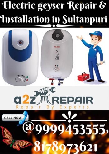 You are currently viewing Electric Geyser Repair & Installation in Sultanpuri