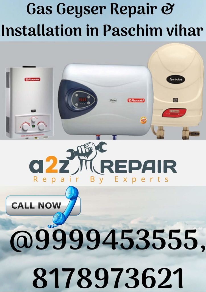 Gas Geyser Repair & Installation in Paschim Vihar