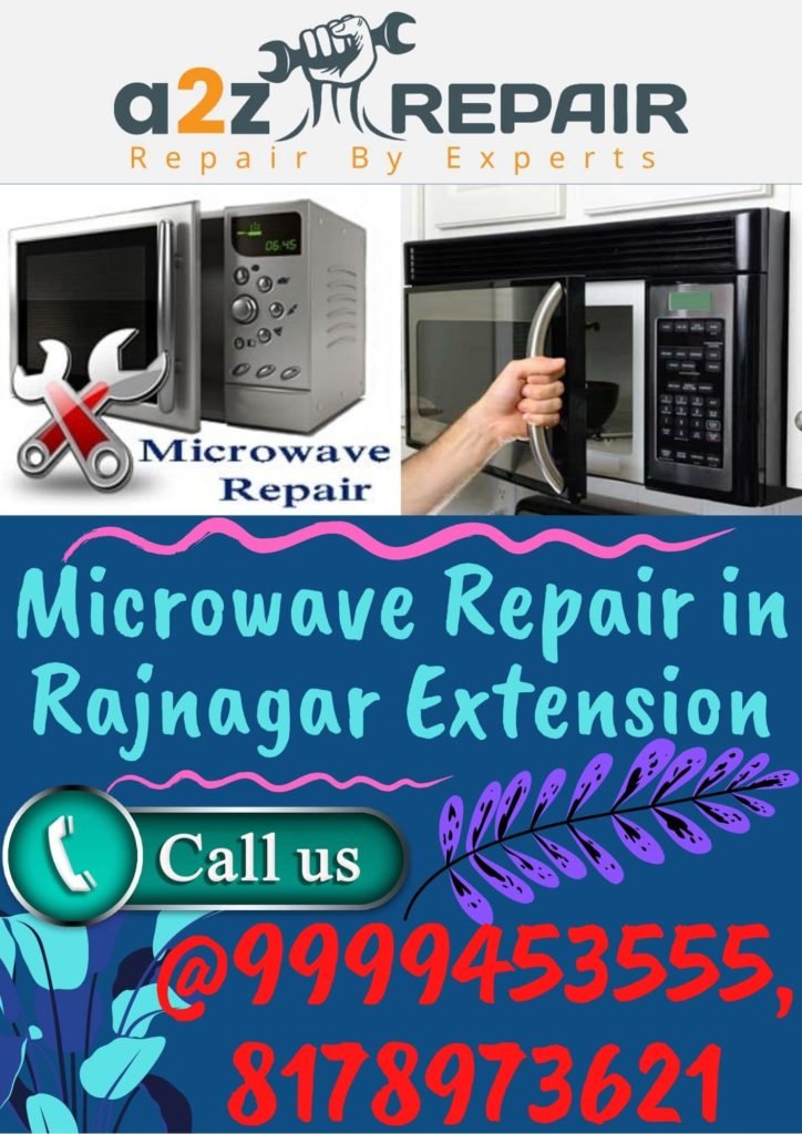 Microwave Repair in Rajnagar Extension