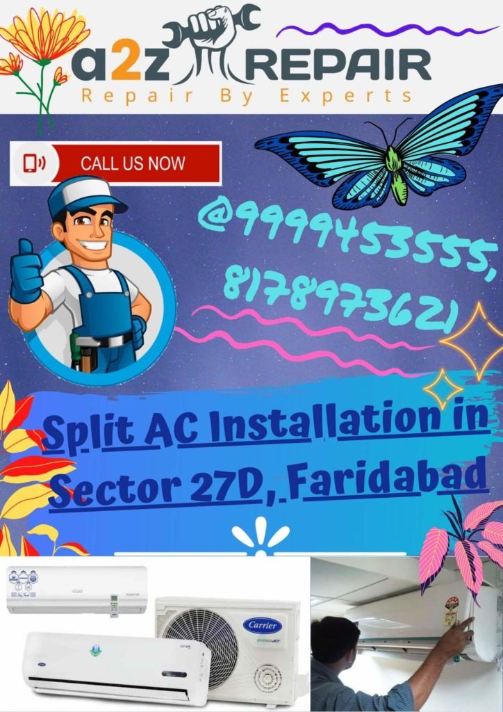 Split AC Installation in Sector 27D, Faridabad