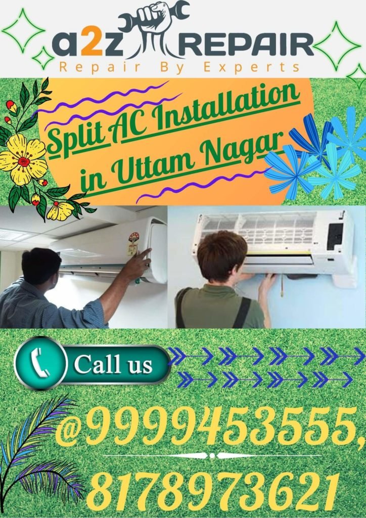 Split AC Installation in Uttam Nagar