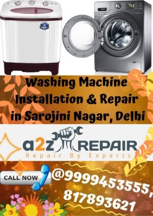 You are currently viewing Washing Machine Repair & Installation in Sarojini Nagar