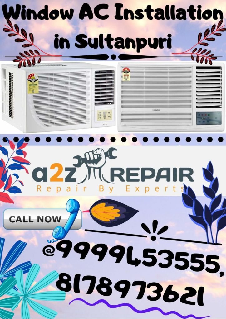 Window AC Installation in Sultanpuri