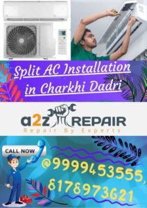 Read more about the article Split AC Installation in Charkhi Dadri