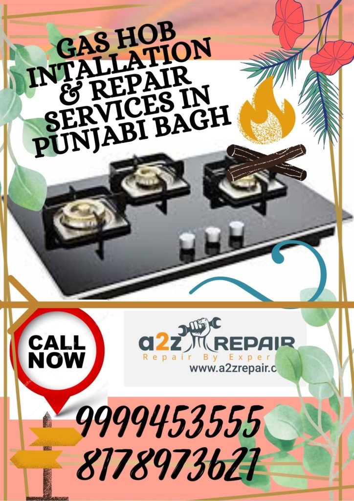 Gas Hob Installation & Repair in Punjabi Bagh