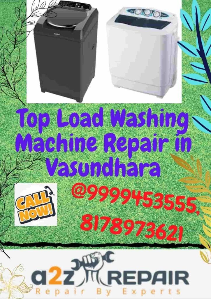 Top Load Washing Machine Repair in Vasundhara