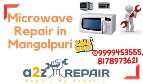 Read more about the article Microwave Repair in Mangolpuri