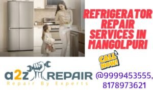Read more about the article Refrigerator Repair services in Mangolpuri