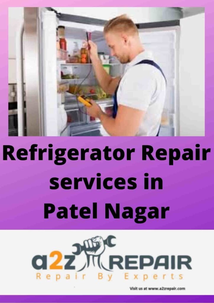 Refrigerator Repair services in Patel Nagar
