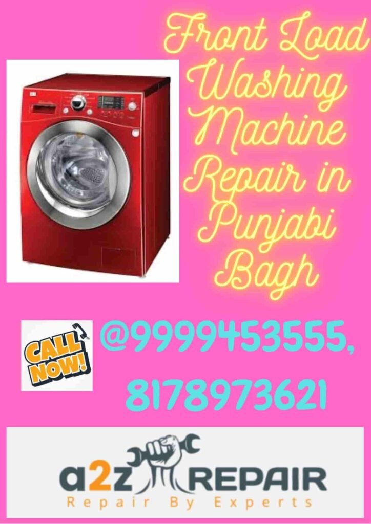 Front Load Washing Machine Repair in Punjabi Bagh