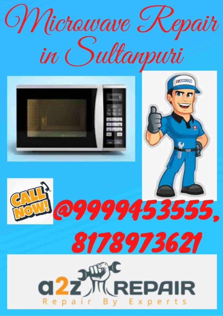 Microwave Repair in Sultanpuri
