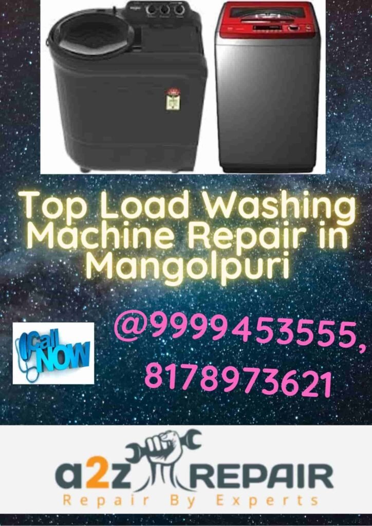 Top Load Washing Machine Repair in Mangolpuri