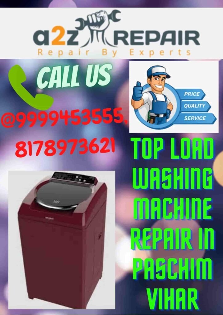 Top Load Washing Machine Repair in Paschim Vihar
