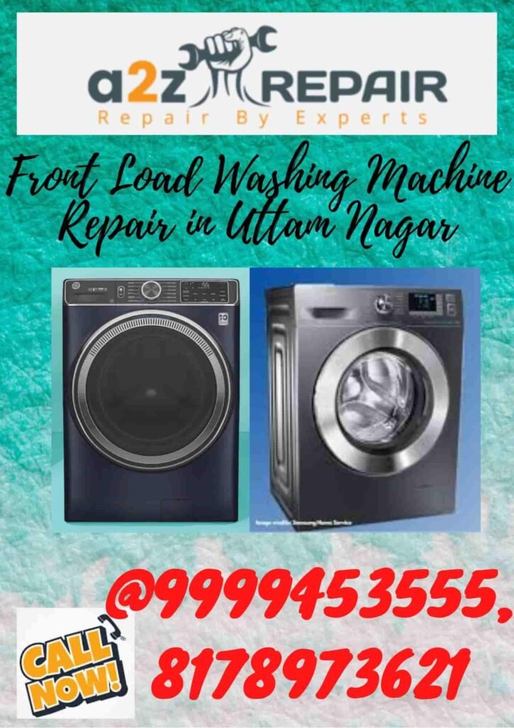 Front Load Washing Machine Repair in Uttam Nagar