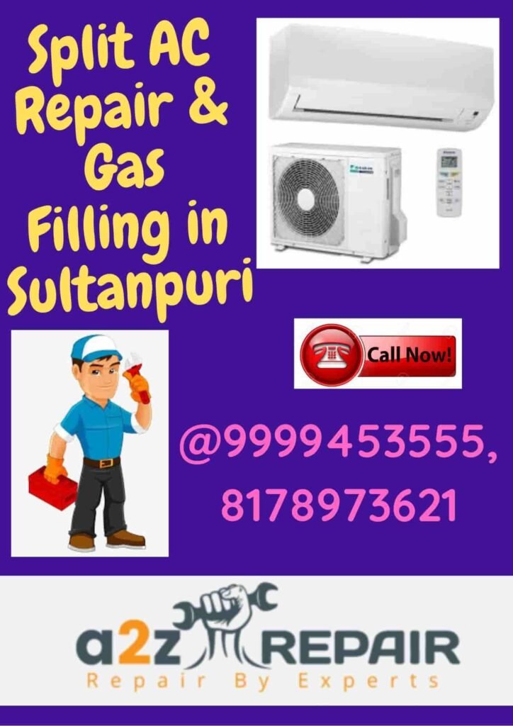 Split AC Repair & Gas Filling in Sultanpuri