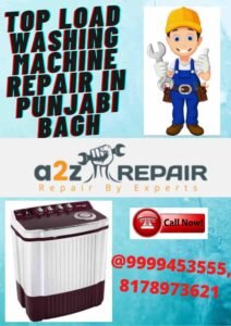 Read more about the article Top Load Washing Machine Repair in Punjabi Bagh