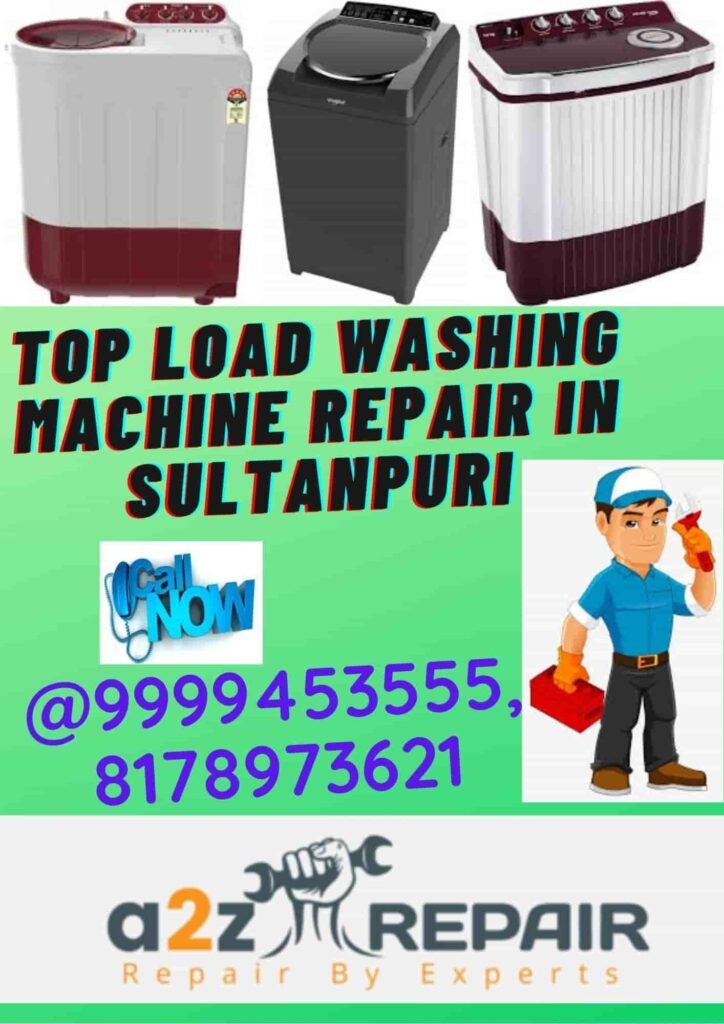 Top Load Washing Machine Repair in Sultanpuri