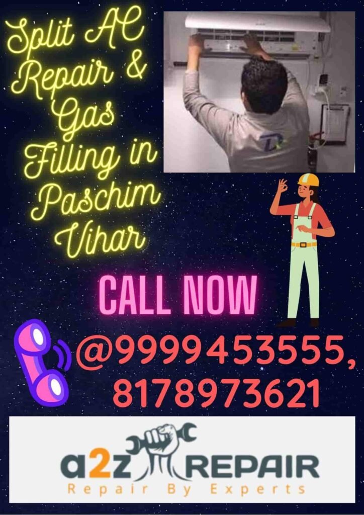 Split AC Repair & Gas Filling in Paschim Vihar
