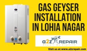 Read more about the article Gas Geyser Installation in Lohia Nagar
