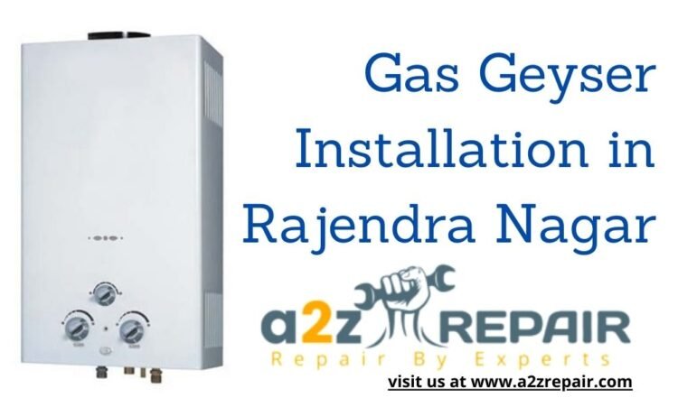 Read more about the article Gas Geyser Installation in Rajendra Nagar