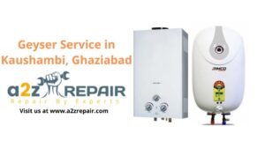 Read more about the article Geyser Service in Kaushambi, Ghaziabad