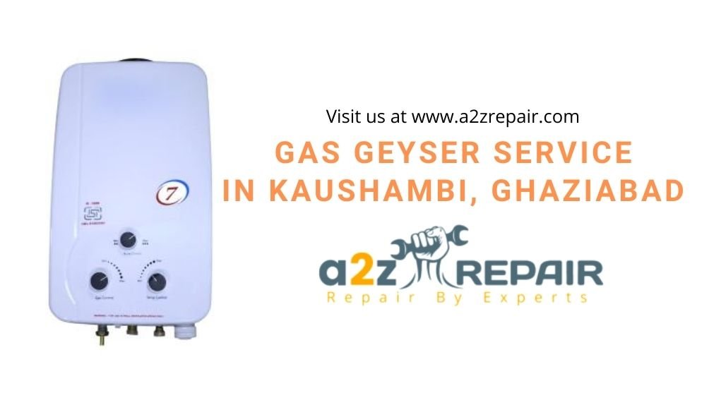 Read more about the article Gas Geyser Service in Kaushambi, Ghaziabad