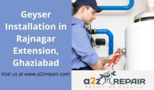 Read more about the article Geyser Installation in Rajnagar Extension, Ghaziabad