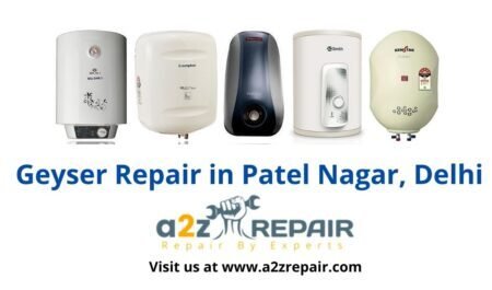 You are currently viewing Geyser Repair in Patel Nagar, Delhi
