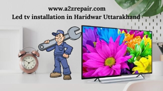 Read more about the article LED TV Installation in Haridwar Uttarakhand