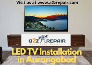 Read more about the article LED TV Installation in Aurangabad