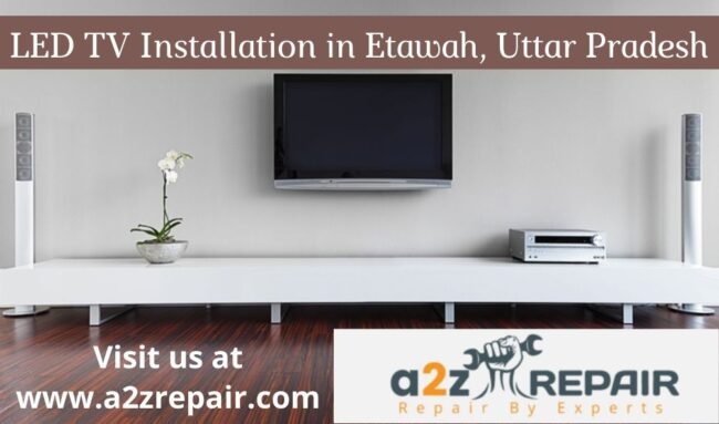 Read more about the article LED TV Installation in Etawah, UP