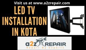 Read more about the article LED TV Installation in Kota
