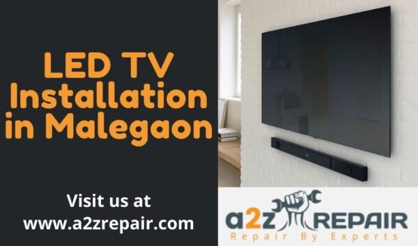 You are currently viewing LED TV Installation in Malegaon