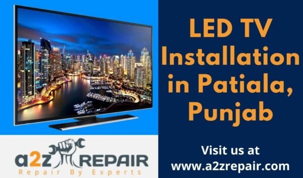 Read more about the article LED TV Installation in Patiala, Punjab