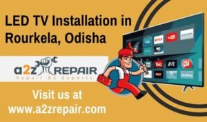 Read more about the article LED TV Installation in Rourkela, Odisha