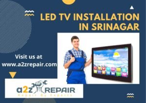 Read more about the article LED TV Installation in Srinagar
