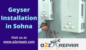 Read more about the article Geyser Installation in Sohna