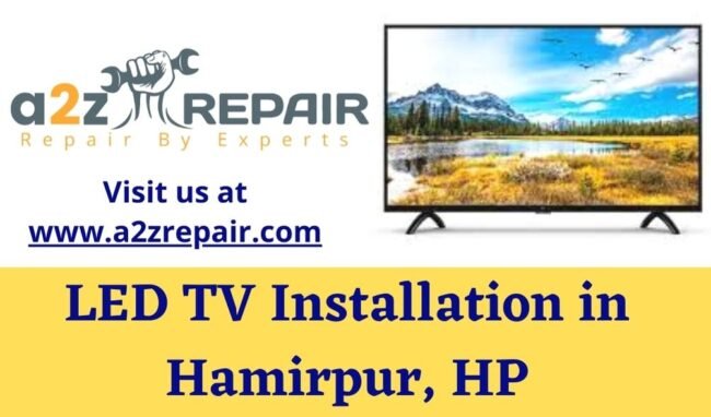 Read more about the article LED TV Installation in Hamirpur, HP